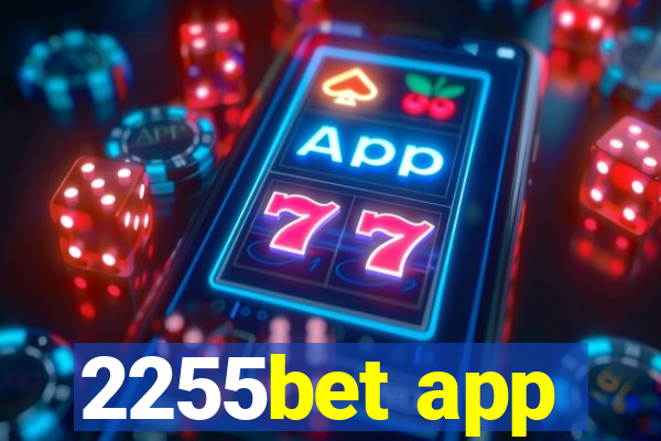 2255bet app